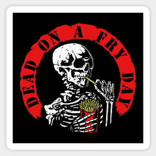 Dead On A Fry Day (tattered Large) Sticker